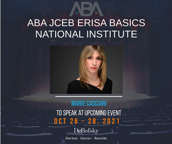Marie E. Casciari to Speak on Benefit Claims at ABA ERISA Basics