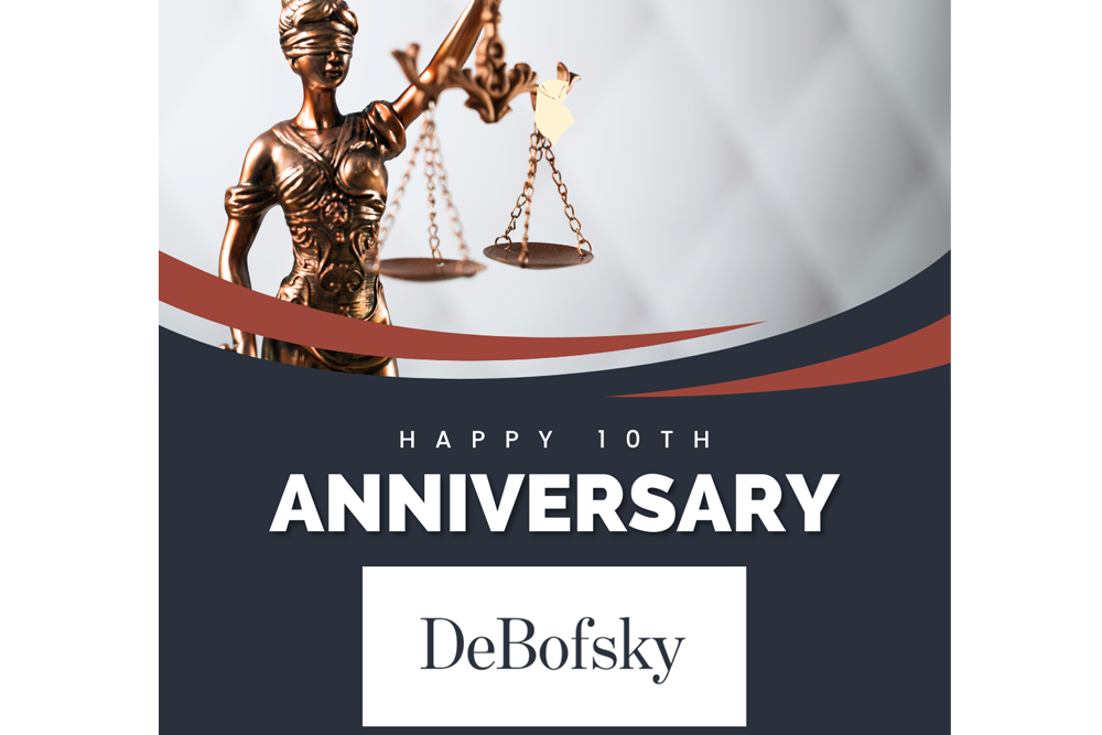 DeBofsky Law Marks a Decade of Championing Claimants’ Rights in Disability and Employment Benefits Cases