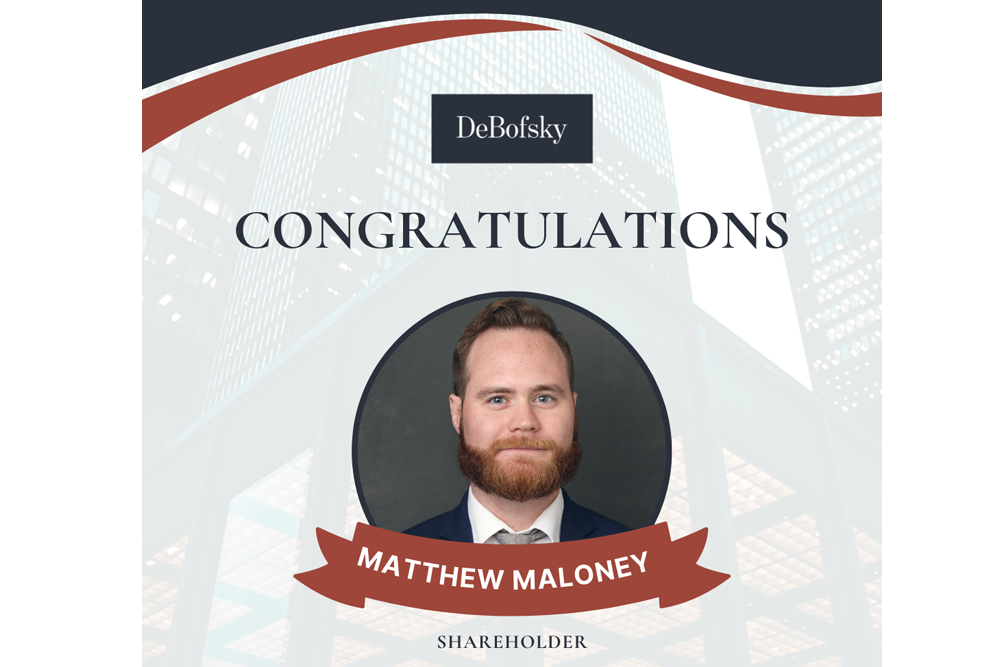 DeBofsky Law Celebrates the Promotion of Matthew Maloney to Shareholder